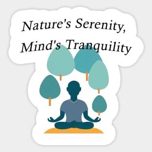 Nature's Serenity, Mind's Tranquility Sticker